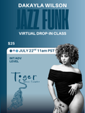 Dakayla Wilson Jazz Funk Drop-In 7/22